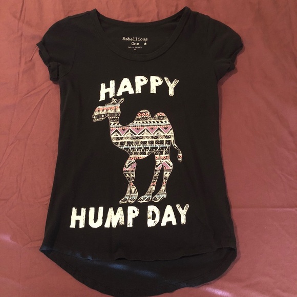 Rebellious One Tops - Happy Hump Day tee